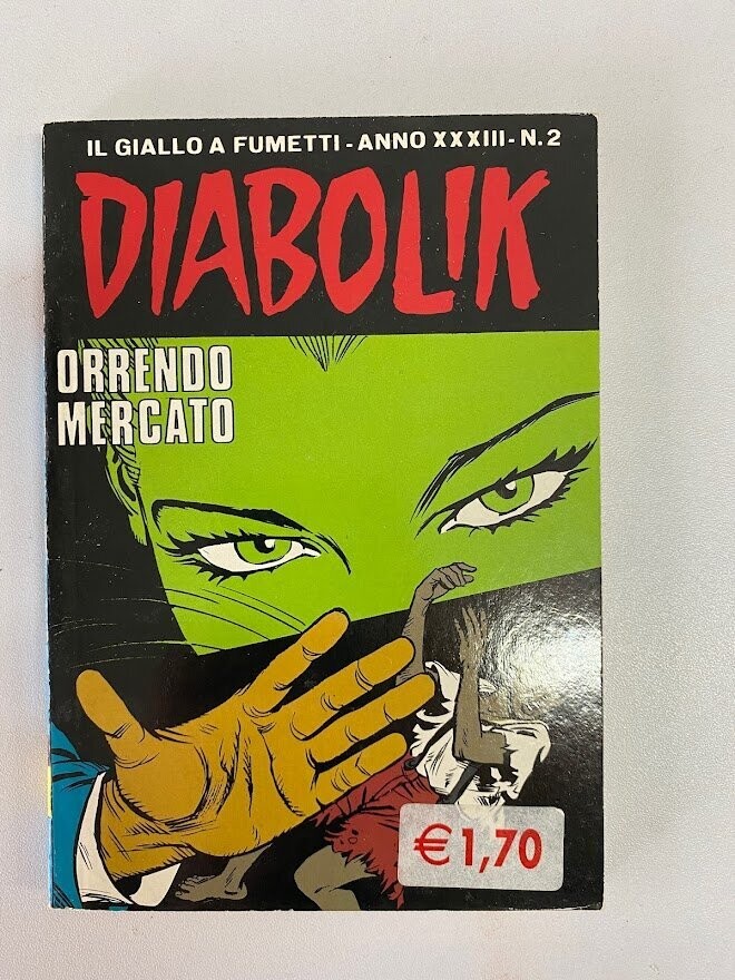 Diabolik - Anno XXXIII - N.2 - ORRENDO MERCATO