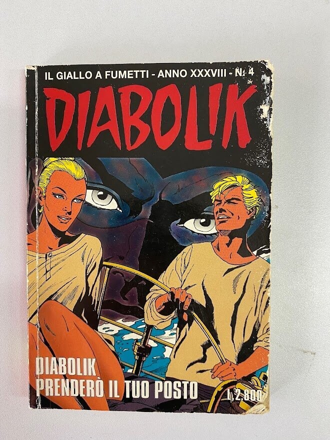 Diabolik - Anno XXXVIII - N.4 - DIABOLIK PRENDERO' IL TUO POSTO
