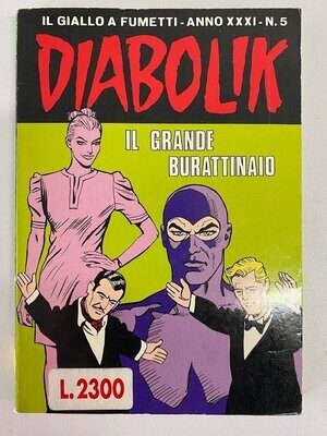 Diabolik - Anno XXXI - N.5 - IL GRANDE BURATTINAIO Diabolik - Anno XXXI - N.5 - IL GRANDE BURATTINAIO