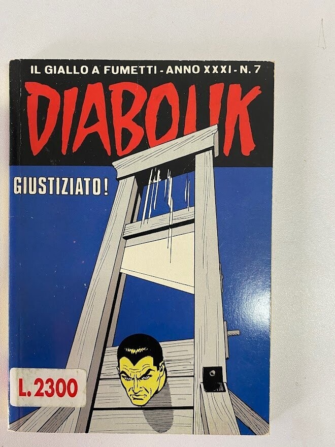 Diabolik - Anno XXXI - N.7 - GIUSTIZIATO!