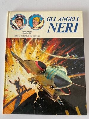 Gli angeli neri - Mondadori ed. - 1° edizione 1971 - testo Charlier disegni Jijè