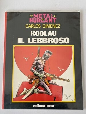 Metal Hurlant - N.10 - Collana Nera - Koolau il Lebbroso di Gimenez ed. Nuova Frontiera