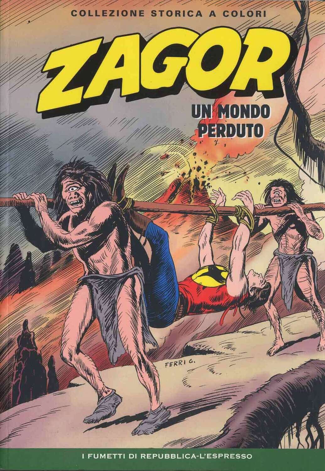 Zagor Collezione storica a colori N.82 - UN MONDO PERDUTO - Ed. L'espresso