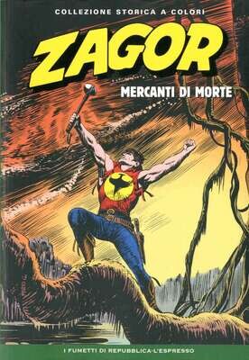Zagor Collezione storica a colori N.100 - MERCANTI DI MORTE - Ed. L'espresso
