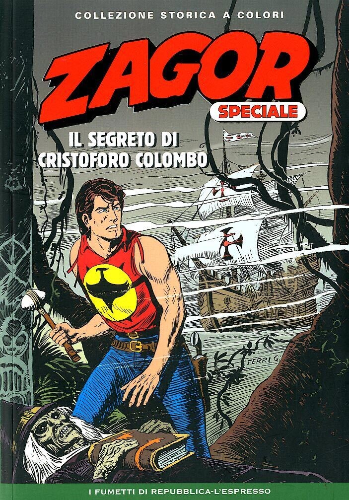 Zagor Collezione storica a colori speciale N.3 - IL SEGRETO DI CRISTOFORO COLOMBO - Ed. L'espresso
