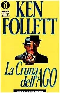 La cruna dell'ago ken Follet - oscar mondadori best sellers