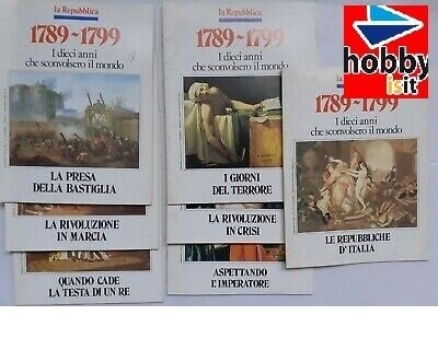 La Repubblica - I Dieci Anni che sconvolsero il Mondo (1789-1799) Completa 7 volumi