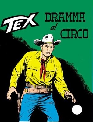 Tex Gigante N.66 - Dramma al circo