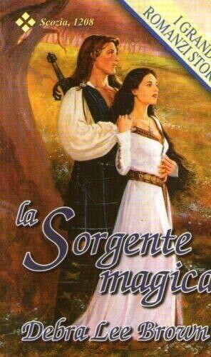 la sorgente magica  - Debra lee Brown  Harlequin 293 (harmony)