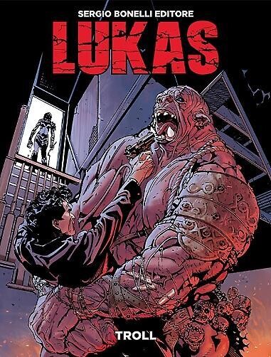 Lukas - N.8 - Troll - Bonelli ed. (edicola)