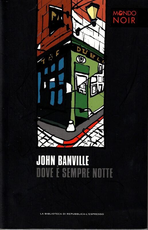 Mondo noir N.9 - dove è sempre notte - ed. repubblica-espresso