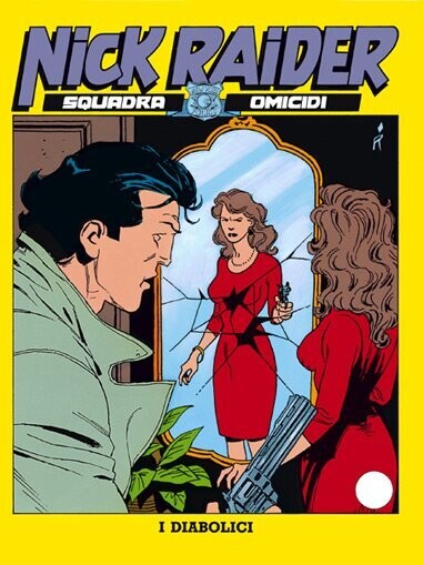 Nick Raider - N.63 - I diabolici - Bonelli ed.