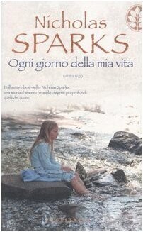 Ogni giorno della mia vita di Nicholas Sparks