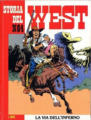 Storia del West 64 - La via dell'inferno Ed. Bonelli