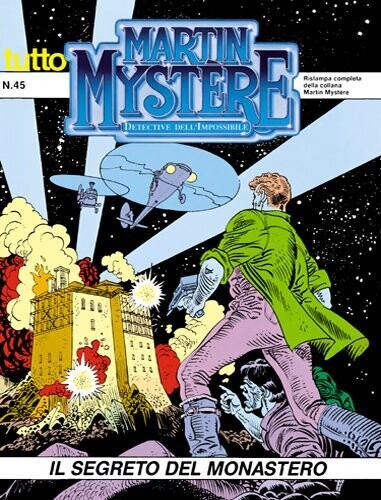 Tutto Martin Mystere - N.45 - Il segreto del monastero