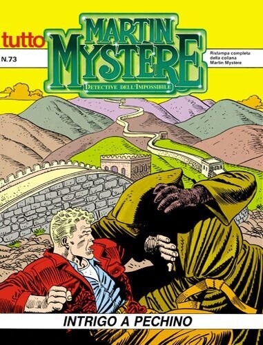 Tutto Martin Mystere - N.73 - Intrigo a pechino