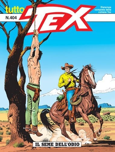 tutto tex n.404 IL SEME DELL'ODIO