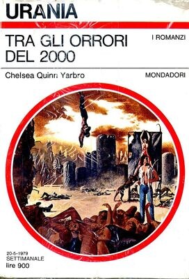 Urania 784 - TRA GLI ORRORI DEL 2000
