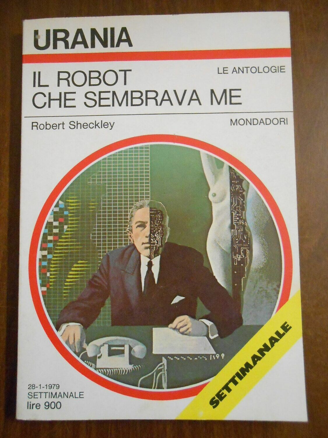 Urania 768 - LE ANTOLOGIE - SHECKLEY-IL ROBOT CHE SEMBRAVA ME
