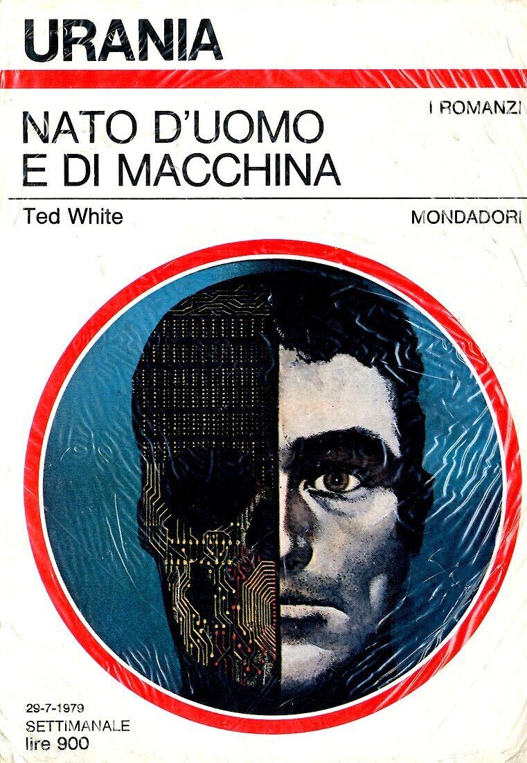 Urania 794 - NATO D'UOMO E DI MACCHINA