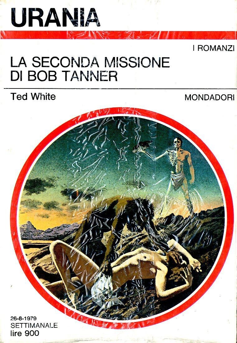 Urania 798 - LA SECONDA MISSIONE DI BOB TANNER