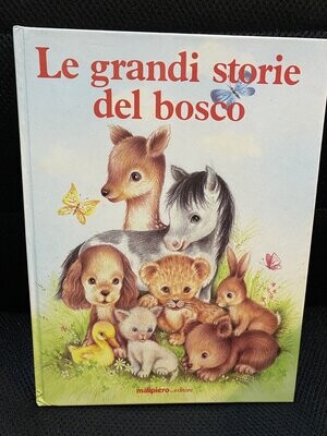 Le grandi storie del Bosco - Malipiero ed.