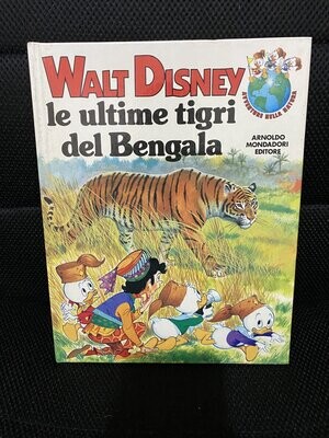 Avventure nella natura N.2 . Le ultime tigri del Bengala - Walt Disney 1985