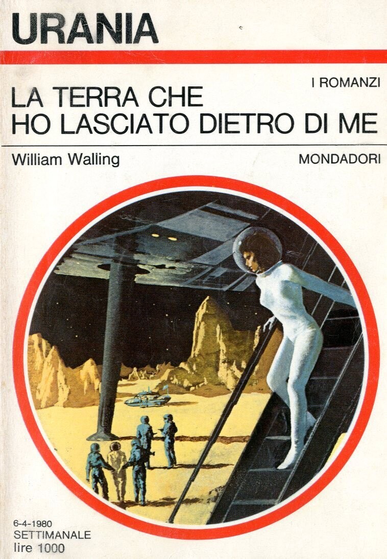 Urania 830 - LA TERRA CHE HO LASCIATO DIETRO DI ME