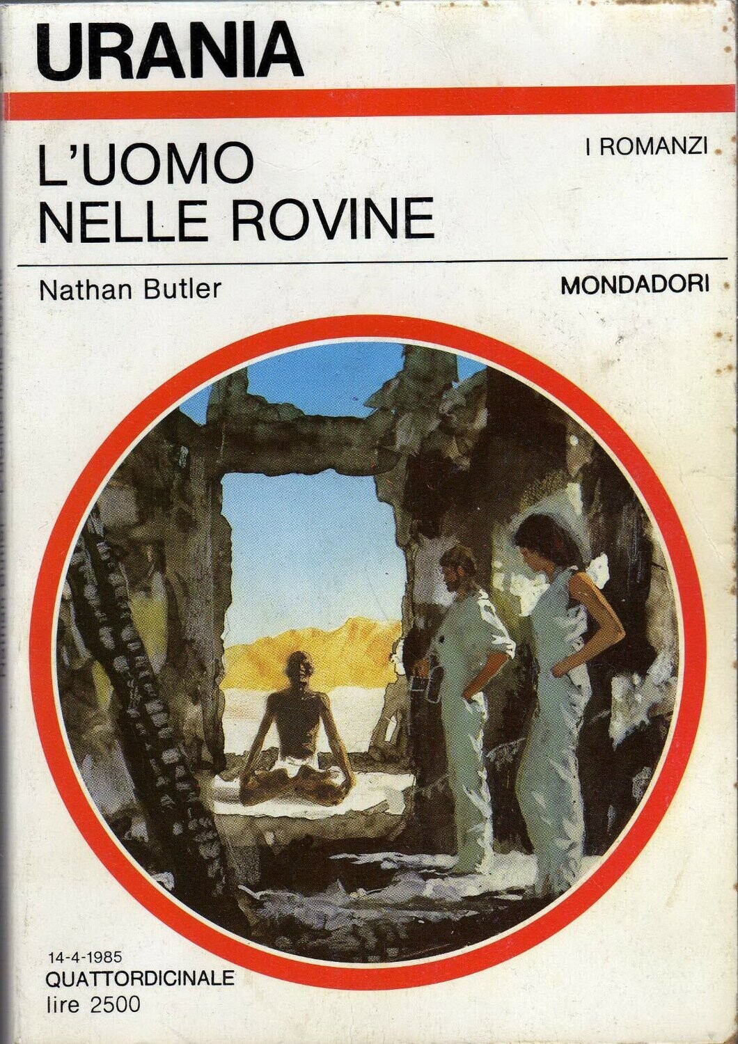 Urania 994 - L'UOMO NELLE ROVINE