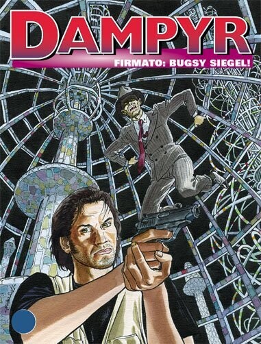 Dampyr - N.139 - FIRMATO: BUGSY SIEGEL! - Bonelli ed.