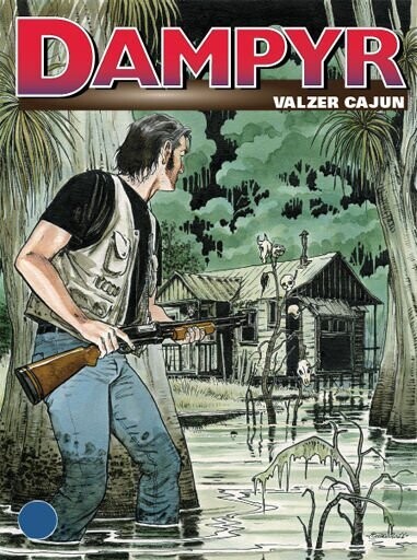 Dampyr - N.138 - VALZER CAJUN - Bonelli ed.
