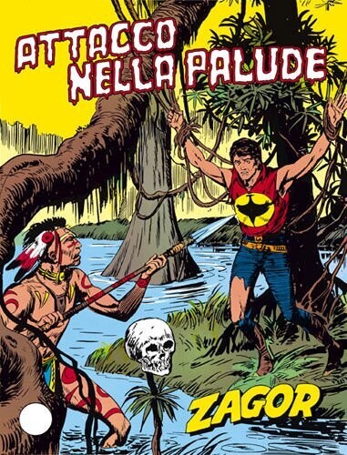 ZAGOR ZENITH N.254 - ATACCO NELLA PALUDE