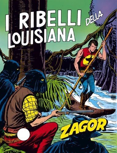 ZAGOR ZENITH N.153 - I ribelli della Louisiana