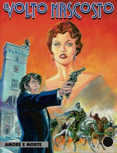 Volto nascosto - N.3 - AMORE E MORTEi ed. Bonelli