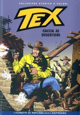 Tex collezione storica a colori N.240 - caccia ai disertori Tex collezione storica a colori N.240 - caccia ai disertori