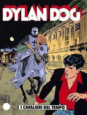 Dylan Dog - N.89 - I cavalieri del tempo Dylan Dog - N.89 - I cavalieri del tempo