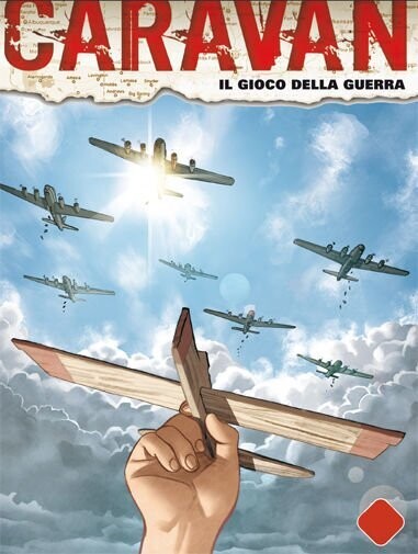 Caravan N.8 - IL GIOCO DELLA GUERRA - Ed. Bonelli