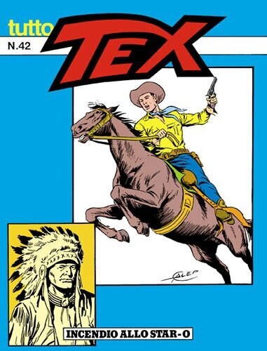tutto tex n.42 - INCENDIO ALLO STAR-O