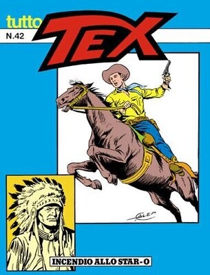 tutto tex n.42 - INCENDIO ALLO STAR-O tutto tex n.42 - INCENDIO ALLO STAR-O