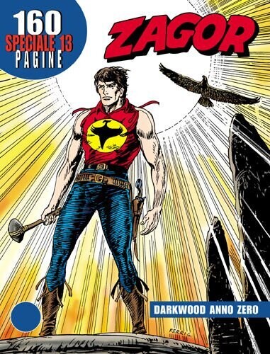 Zagor Speciale  N.13 - Darkwood anno zero - Bonelli