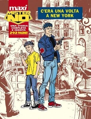 Mister No - Maxi N.2 - C'era una volta New York - ed. Bonelli