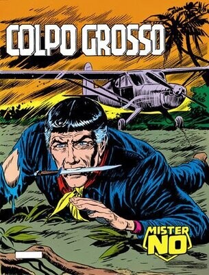 Mister No N.21 - Colpo grosso