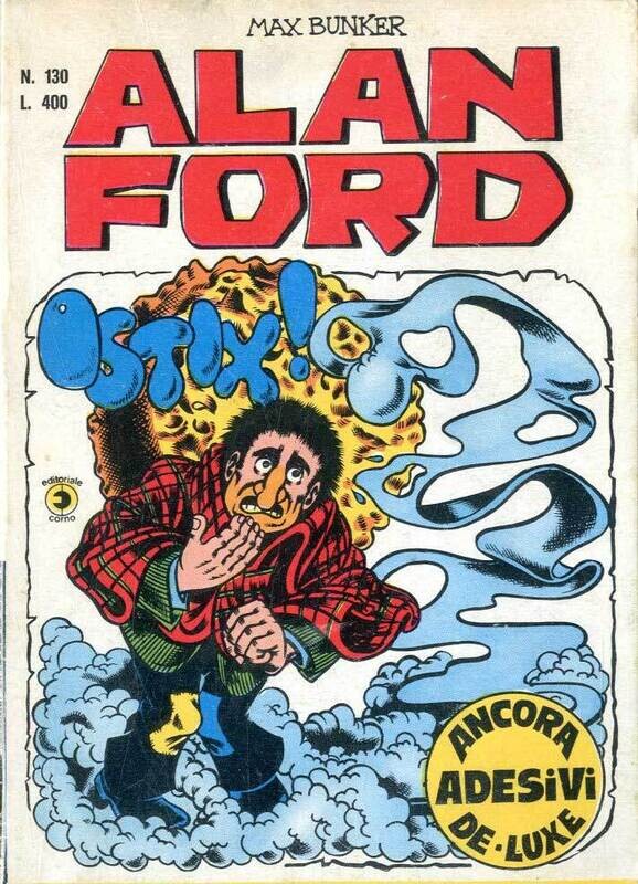 Alan Ford N.130 - Ostix! - editoriale corno (contienene gli adesivi)