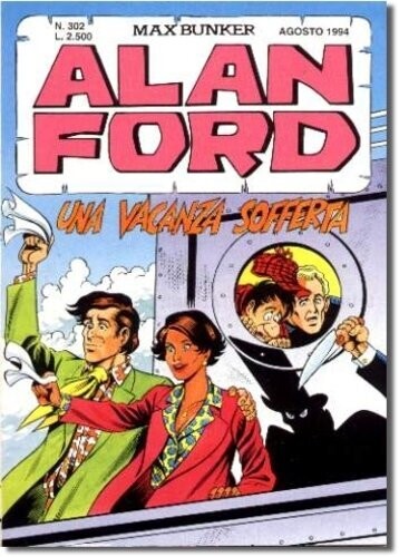 Alan Ford N.302 - Una vacanza sofferta - Max bunker press