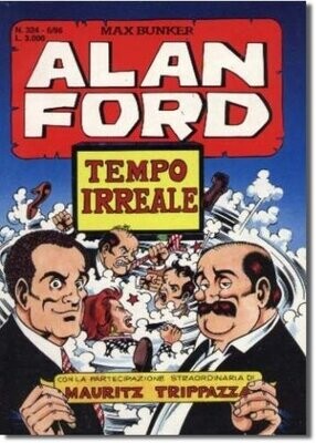 Alan Ford N.324 - Tempo irreale - Max bunker press