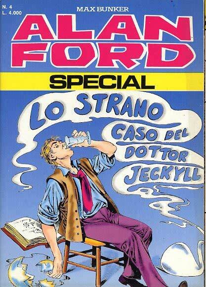 ALAN FORD SPECIAL N.4 LO STRANO CASO DEL DOTTOR JECKYLL - MAX BUNKER PRESS