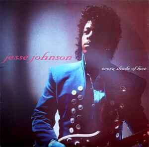 Jesse Johnson ‎– Every Shade Of Love