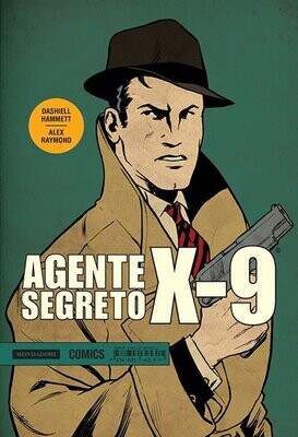 AGENTE SEGRETO X-9: GENNAIO 1934 - NOVEMBRE 1935 AGENTE SEGRETO X-9: GENNAIO 1934 - NOVEMBRE 1935
