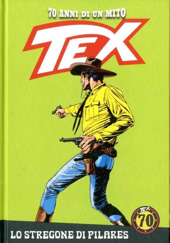 TEX 70 ANNI DI UN MITO N.30 - Ed. La gazzetta dello sport