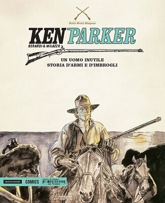 ken parker N.10 - MONDADORI COMICS Un uomo inulite/Storia d'armi e d'imbrogli